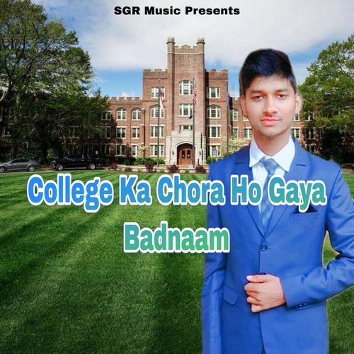 College Ka Chora Ho Gaya Badnaam Sagar Prajapati MP3 Download