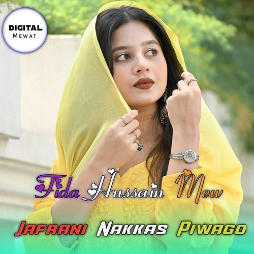Jafrani Nakkas Piwago Fida Hussain Mew MP3 Download