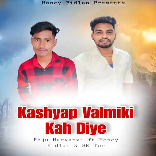 Kashyap Valmiki Kah Diye Raju Haryanvi MP3 Download