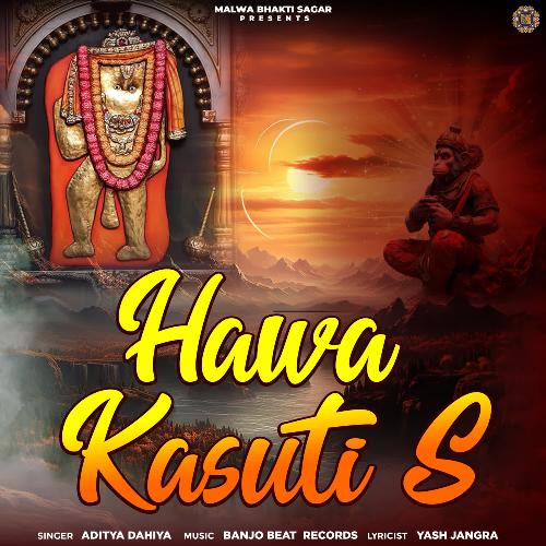 Hawa Kasuti S Aditya Dahiya MP3 Download