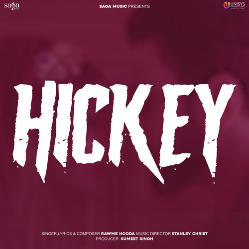 Hickey Rawme Hooda MP3 Download