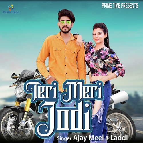 Teri Meri Jodi Ajay Meel MP3 Download