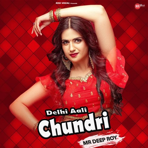 Delhi Aali Chundri Mr. Deep Roy MP3 Download