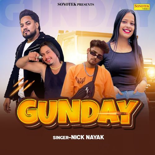 Gunday Nick Nayak MP3 Download