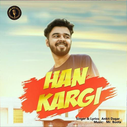 Han Kargi Ankit Dagar MP3 Download