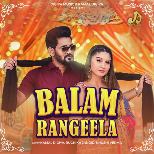 Balam Rangeela Kamal Digiya MP3 Download