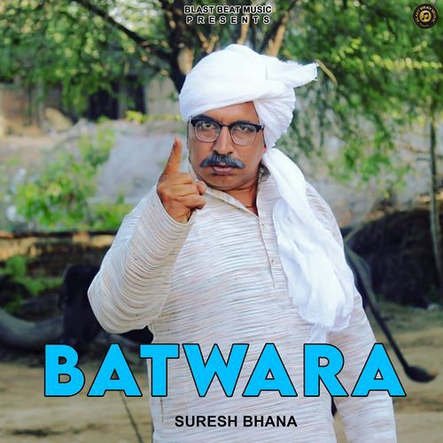 Batwara Suresh Bhana MP3 Download
