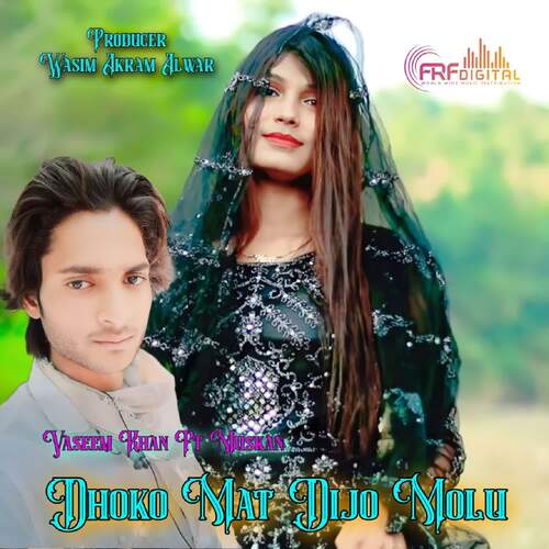 Dhoko Mat Dijo Molu Vaseem Khan MP3 Download