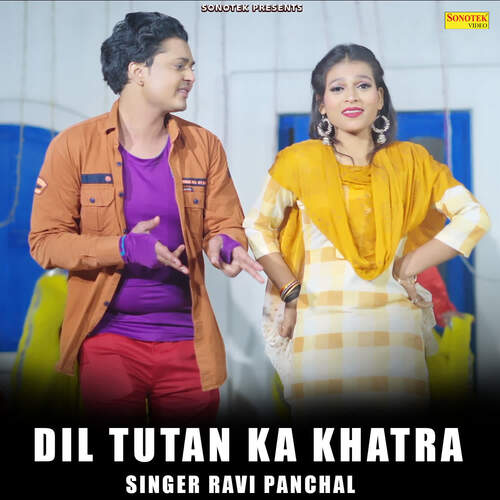 Dil Tutan Ka Khatra Ravi Panchal MP3 Download