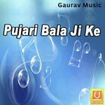 Pujari Bala Ji Ke Album Download