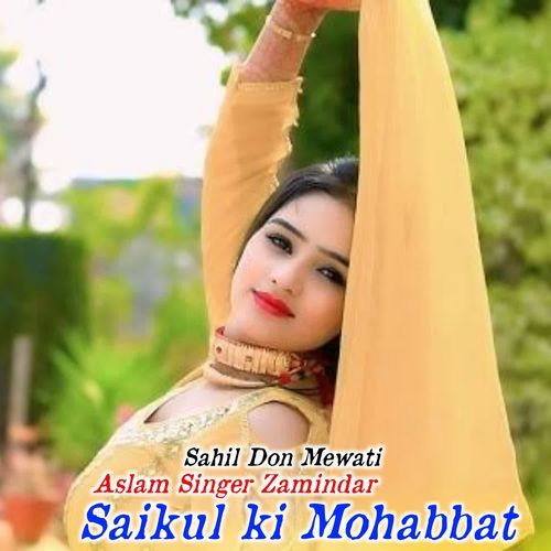 Saikul ki Mohabbat Aslam Singer Zamindar MP3 Download
