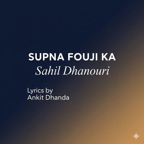 Supna Fouji Ka Sahil Dhanouri MP3 Download