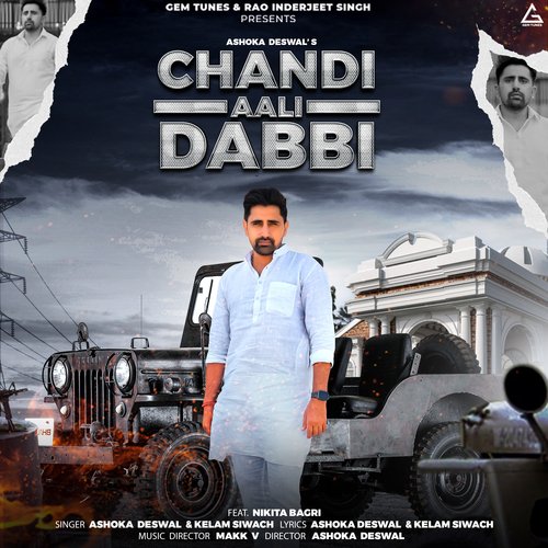 Chandi Aali Dabbi Ashoka Deswal MP3 Download