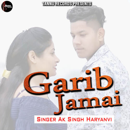 Garib Jamai AK Singh Haryanvi MP3 Download