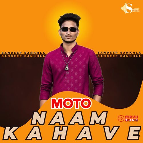 Moto naam Kahave Sandeep Sankhla MP3 Download