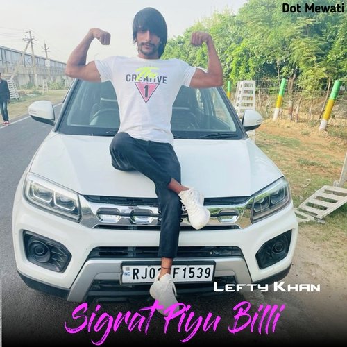 Sigrat Piyu Billi Lefty Khan MP3 Download