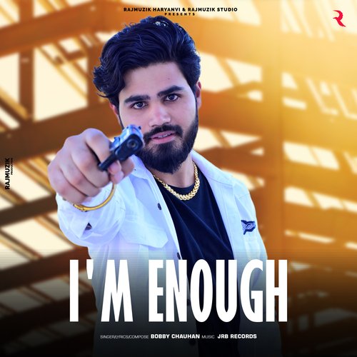 i'm enough Bobby Chauhan MP3 Download