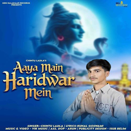 Aaya Main Haridwar Mein Chintu Ladla MP3 Download