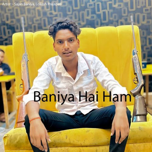 Baniya Hai Ham Lokesh Prajapati MP3 Download