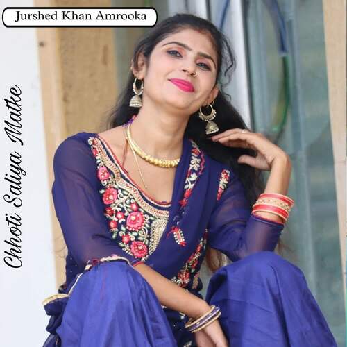 Chhoti Saliya Matke Jurshed Khan Amrooka MP3 Download