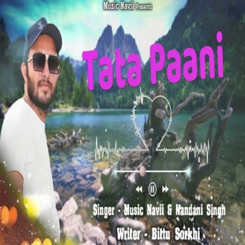 Tata Paani Nandani Singh MP3 Download