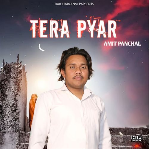 Tera Pyar Amit Panchal Nindaniya MP3 Download