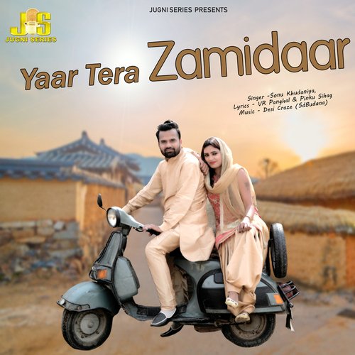 Yaar Tera Zamidaar Sonu Khudaniya MP3 Download