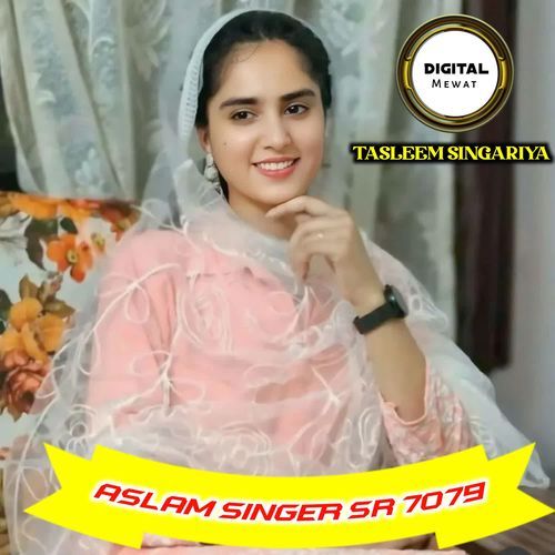 Aslam Singer Sr 7079 Tasleem Singariya MP3 Download
