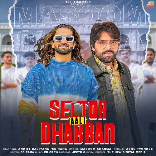 Sector Aali Dhabban (feat. Ankiit Baliyann,SS Rana) Pritam MP3 Download