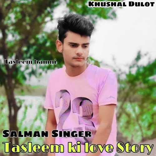 Tasleem Ki love Story 5 Khushal Dulot MP3 Download