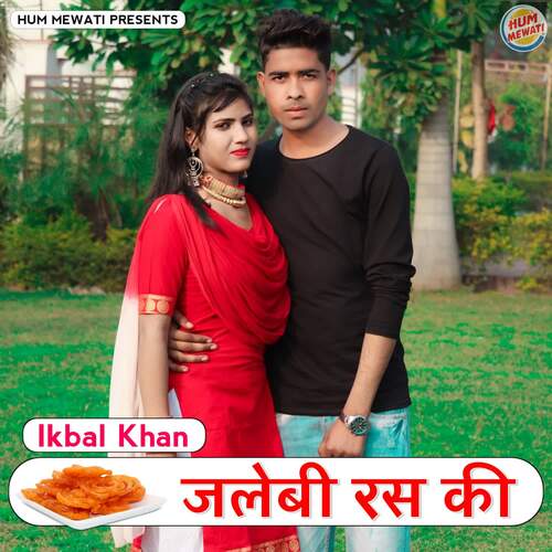 Jalebi Ras Ki Ikbal khan MP3 Download