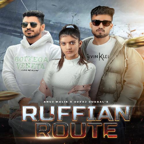 Ruffian Route Anuj Malik MP3 Download