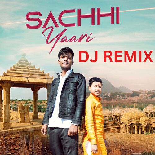 Sacchi Yaari DJ Remix Raj Thakur MP3 Download