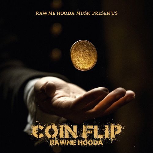 Coin Flip Rawme Hooda MP3 Download