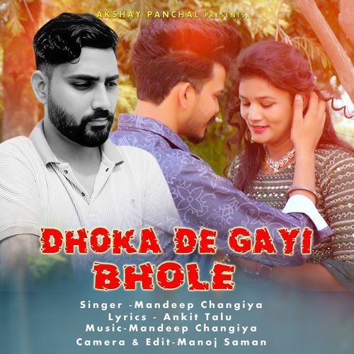 Dhokha De Gai Bhole Mandeep Changiya MP3 Download