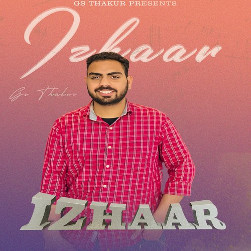 Izhaar Gs Thakur MP3 Download