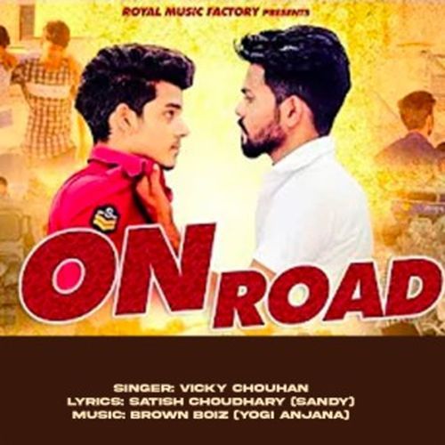 On Road Vicky Chouhan MP3 Download