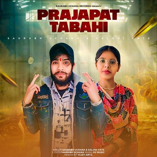 Prajapat Tabahi Saurabh Uchana MP3 Download