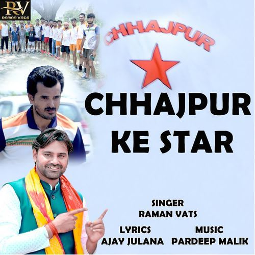 CHHAJPUR KE STAR Raman Vats MP3 Download