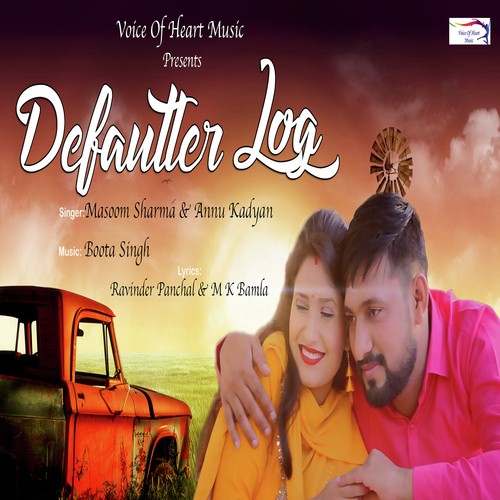 Defaulter Log Masoom Sharma MP3 Download