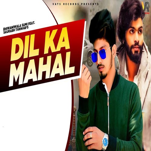 Dil Ka Mahal Bhiwaniwala Sumi MP3 Download