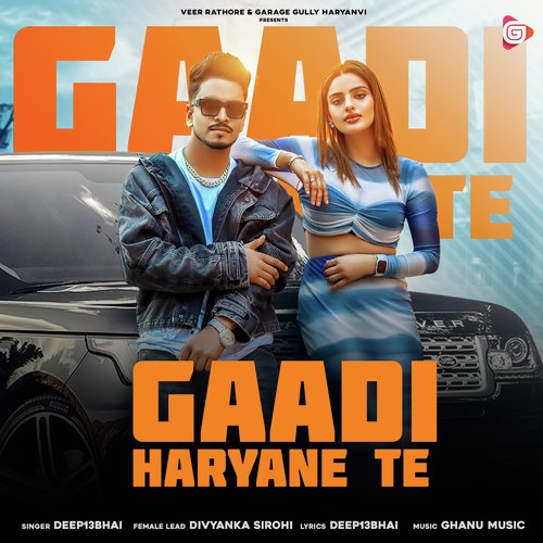 Gaadi Haryane Te Deep13Bhai MP3 Download