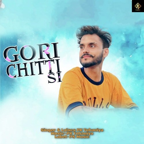Gori Chitti Si PK Tohaniya MP3 Download