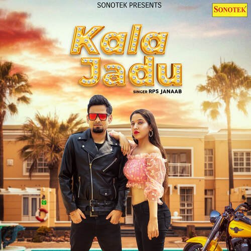 Kala Jadu RPS Janaab MP3 Download