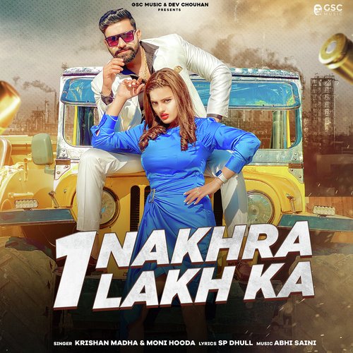 Nakhra 1 Lakh Ka (feat. Navi Singh,Divyanka Sirohi) Krishan Madha MP3 Download