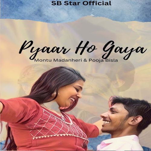 Pyaar Ho Gaya Montu Madanheri MP3 Download