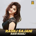Rasili Sajani Rahi Rasili Album Download