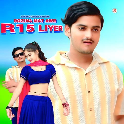 Rozina Mat Awe R15 Liyer Aslam Singer Zamidar MP3 Download