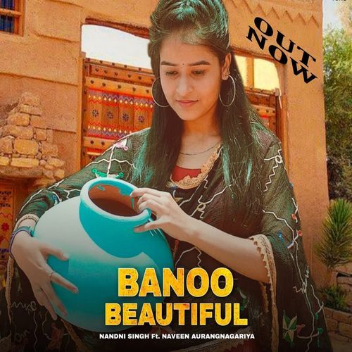 Banno Beautiful Nandni Singh MP3 Download