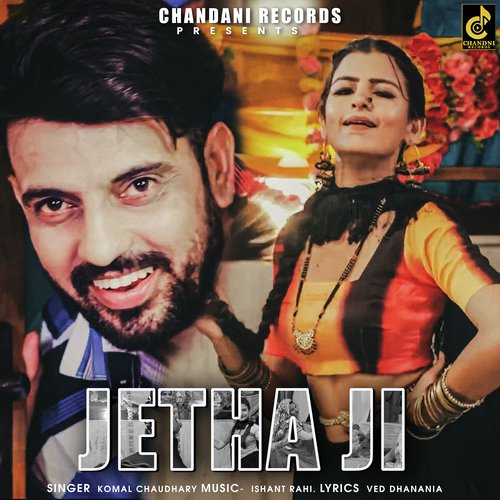 Jetha ji (feat. Ved Dhanania,Aarju dhillon) Komal Chaudhary MP3 Download